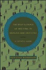 The Deep Ecology of Rhetoric in Mencius and Aristotle